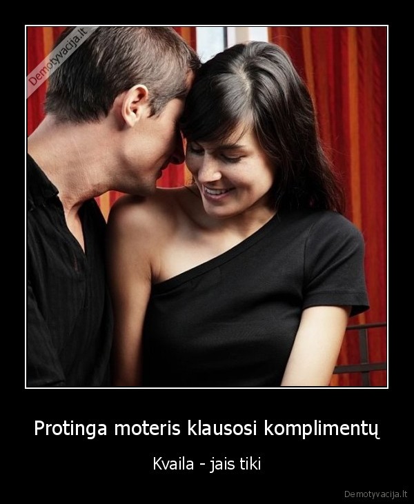 Protinga moteris klausosi komplimentų