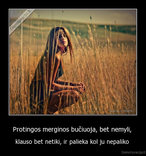 Protingos merginos bučiuoja, bet nemyli, 