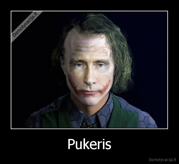 putinas,jokeris,dziokeris