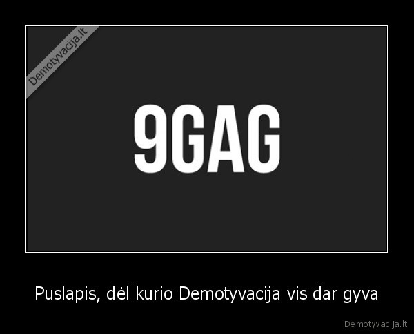 9gag,demotyvacija