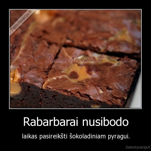 rabarbarai,sokoladinis, pyragas