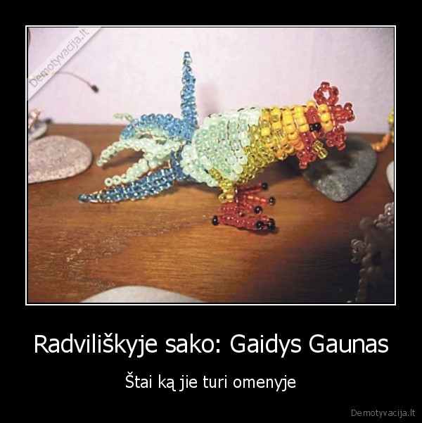 ne,ne., gaidys, gaunas,kai, kazkas, nesiseka
