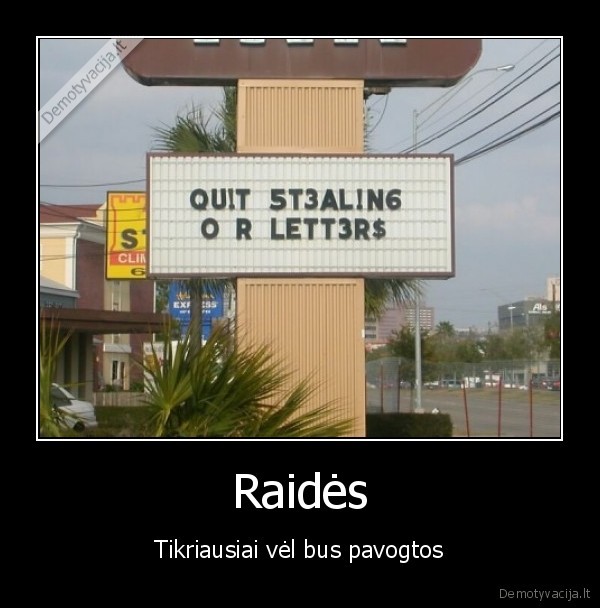 raides,vagystes