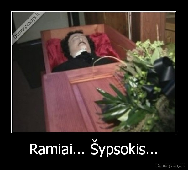 Ramiai... Šypsokis...