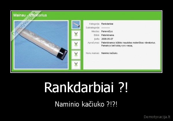 Rankdarbiai ?!