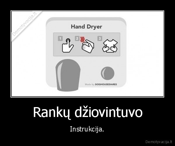 dziovinti,rankos,marskineliai