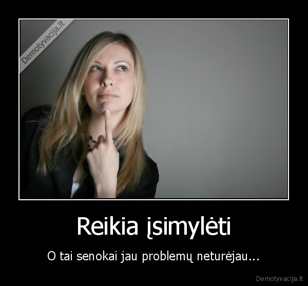 meiles, rupesciai,problemos