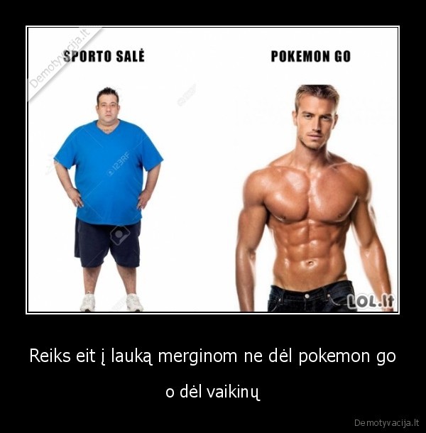 Reiks eit į lauką merginom ne dėl pokemon go
