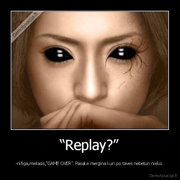 “Replay?”