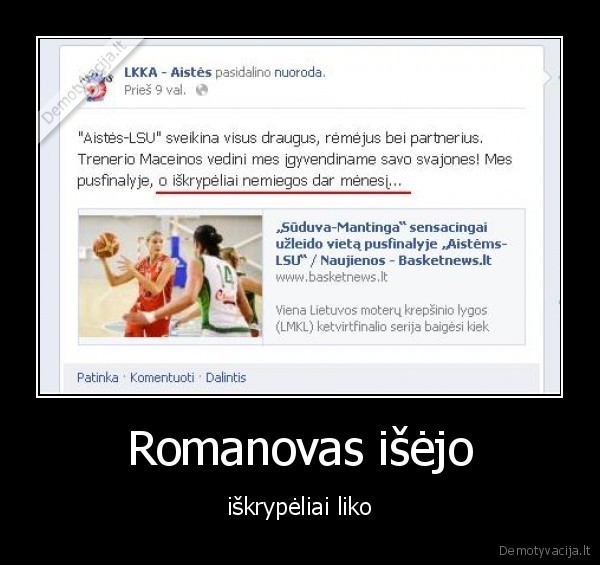 Romanovas išėjo
