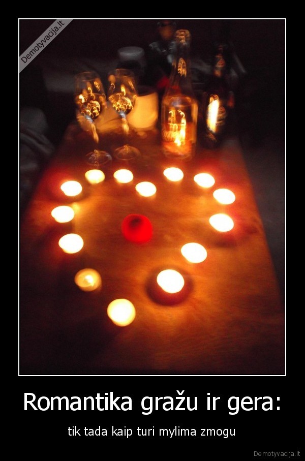 Romantika gražu ir gera: