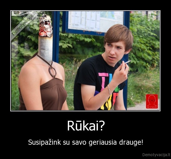 gykai,rukymas,cigaretes