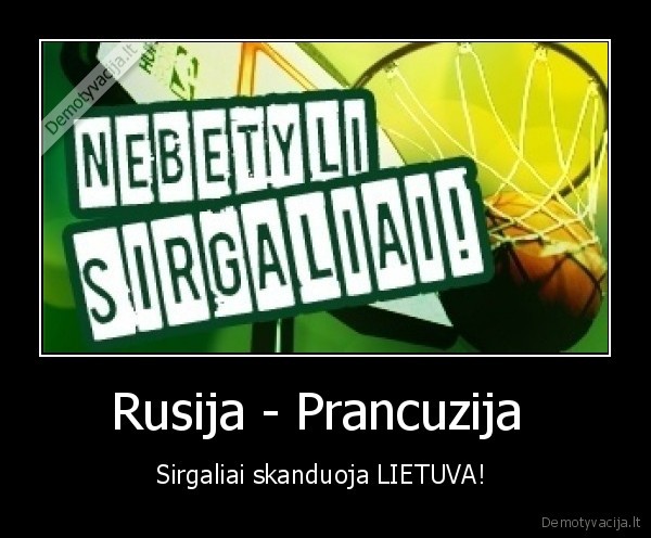 nors., lt, nedalyvauja, vistiek,visi, skanduoja, lietuva