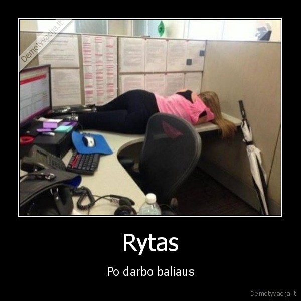 balius, darbe,miega, darbe