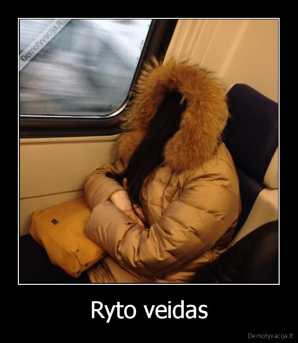 veidas,rytas,baisu