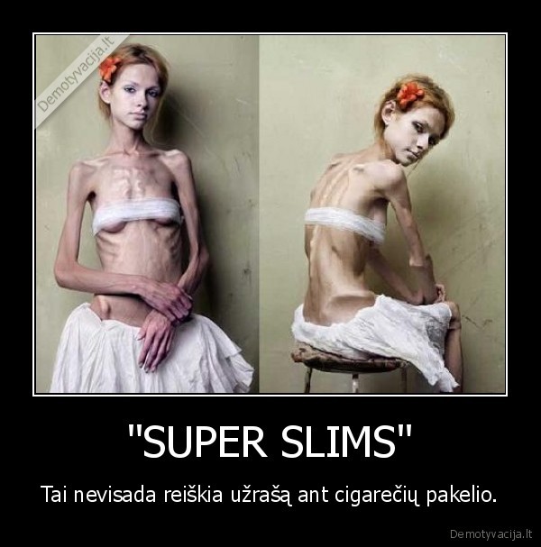 &quot;SUPER SLIMS&quot;