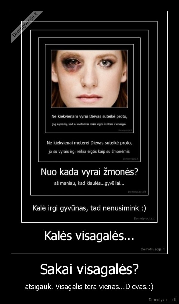 Sakai visagalės?