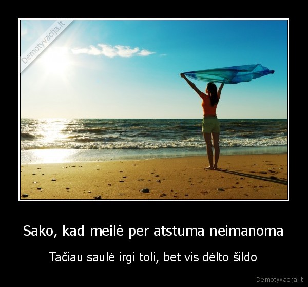 meile,atstumas,jausmai,saule,siluma