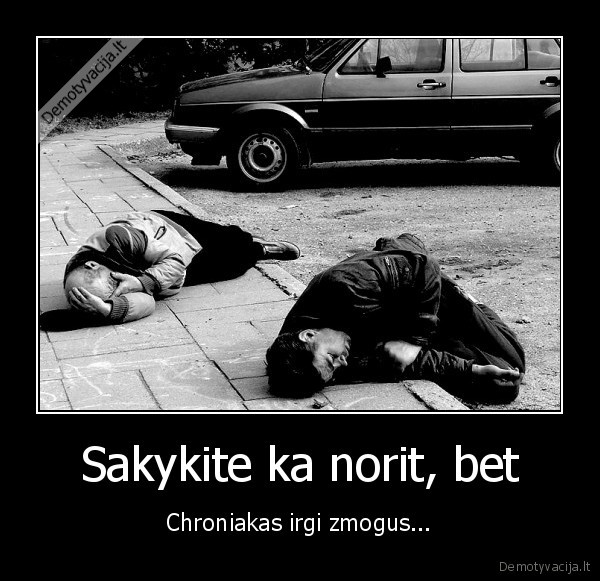 Sakykite ka norit, bet