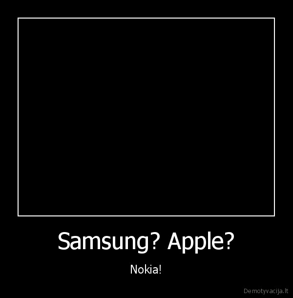 Samsung? Apple?