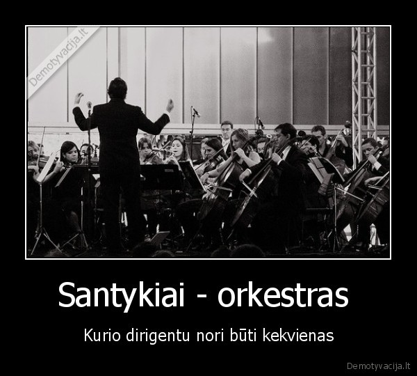 santykiai,muzika,valdzia