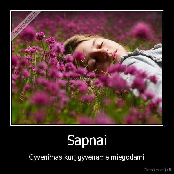 miegas, sapnai, miegoti, sapnuoti, sapnuoju, viduriuoju, pabundu, akurat