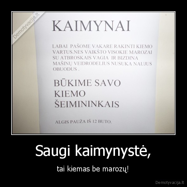 saugi, kaimynyste,marozai,obuodai,atbroskai
