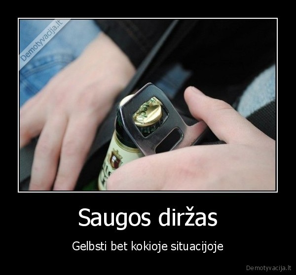 humoras,realybe,saugumas