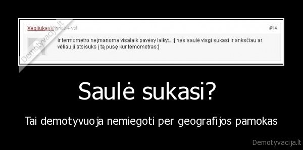 Saulė sukasi? 
