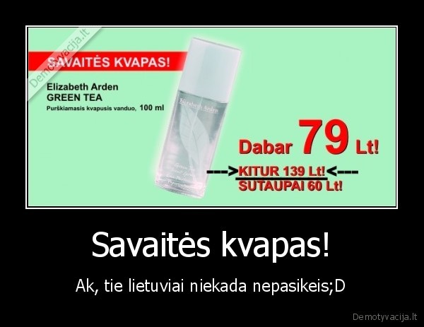 Savaitės kvapas!