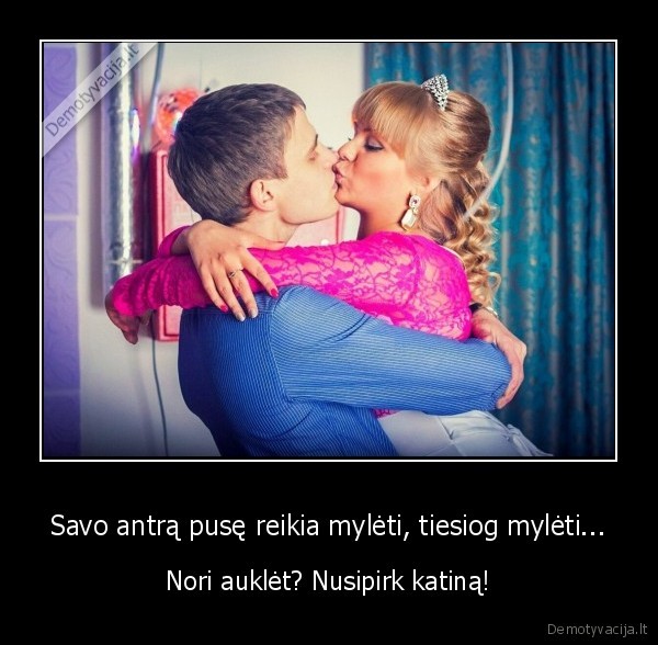 aukleti,myleti