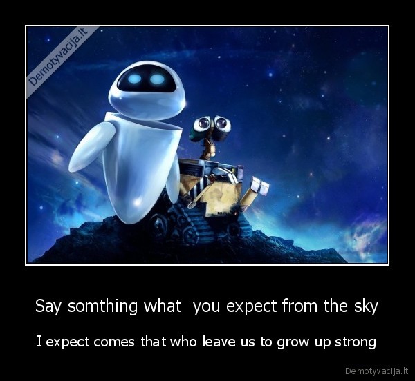 Say somthing what  you expect from the sky