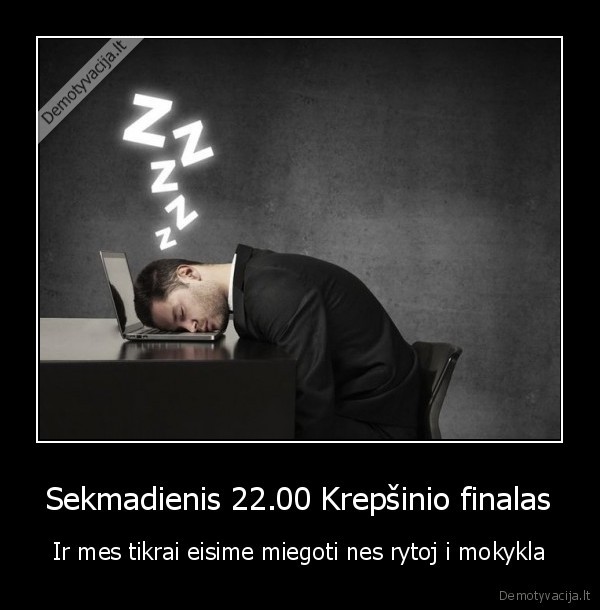 Sekmadienis 22.00 Krepšinio finalas