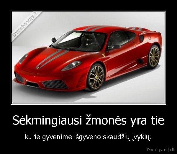 Sėkmingiausi žmonės yra tie