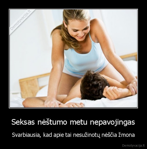 seksas,meiluze,nestumas,isdavyste,zmona,vaikas