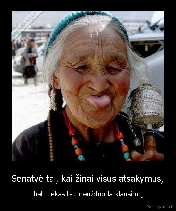 nezinosi, atsakymu, nesensi