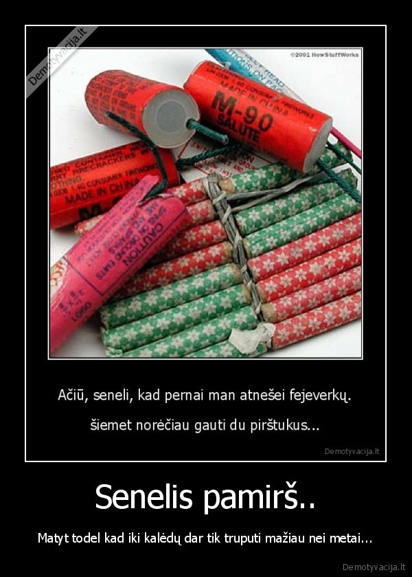 Senelis pamirš..