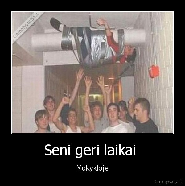 Seni geri laikai 