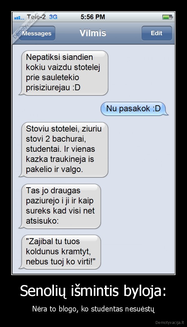 studentai,koldunai,studentai, badauja