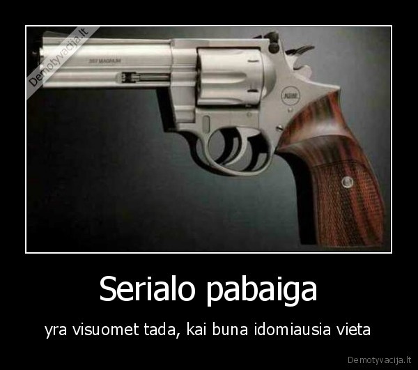 Serialo pabaiga