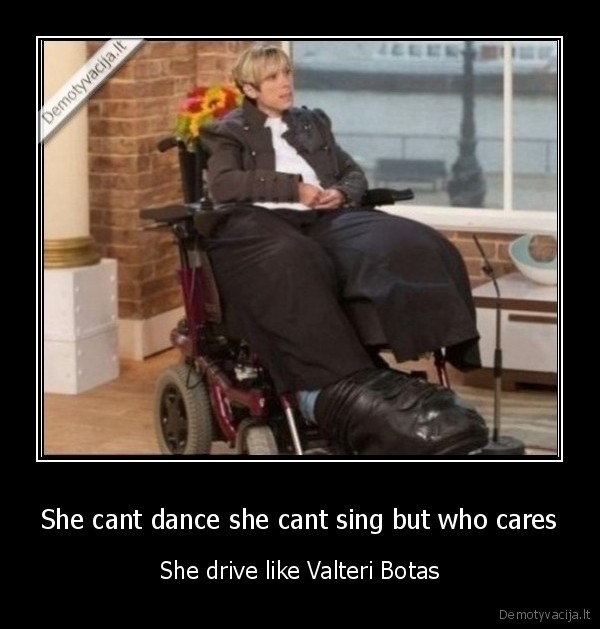 She cant dance she cant sing but who cares