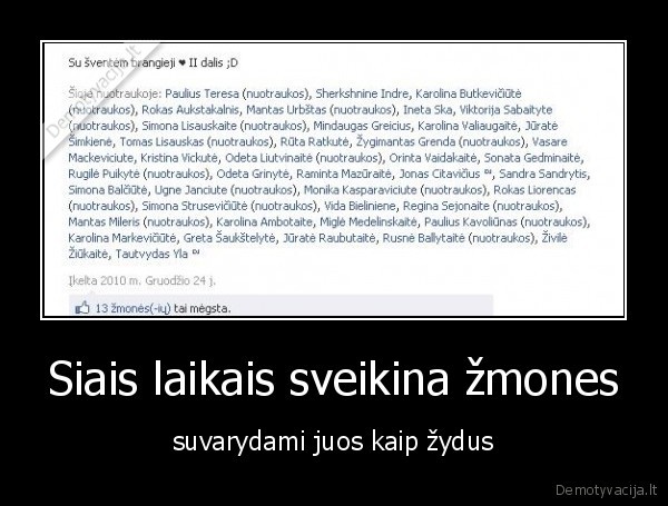 Siais laikais sveikina žmones