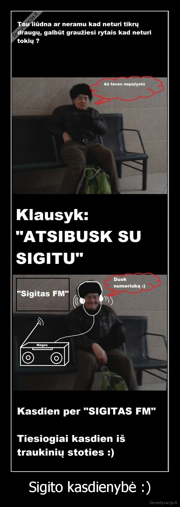 Sigito kasdienybė :)