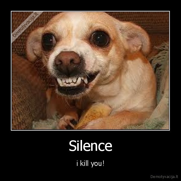 Silence