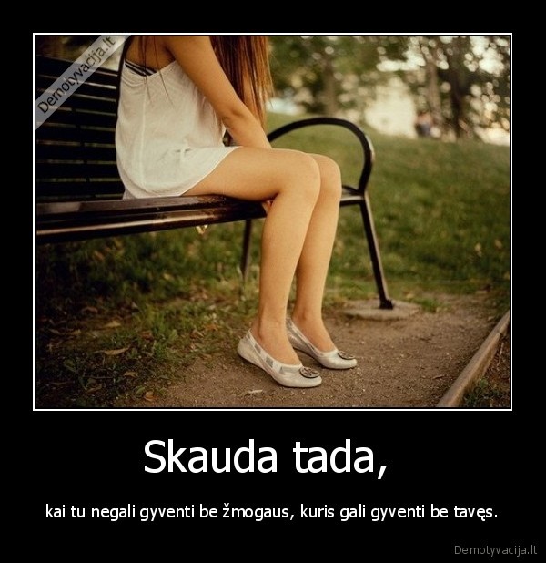 Skauda tada, 
