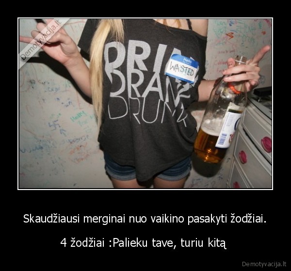 ji, ji, mylejojis, svaistesi, su, kita,bet, sake,jog, myliu,o, veliau, paliko