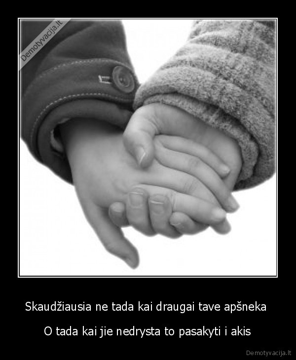 draugyste,isdavyste,melas,apgaule