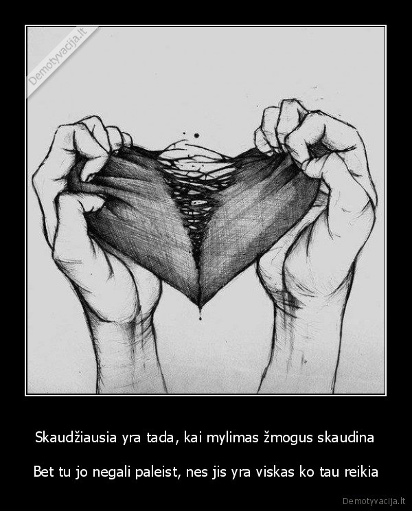 meile,skausmas,viltis