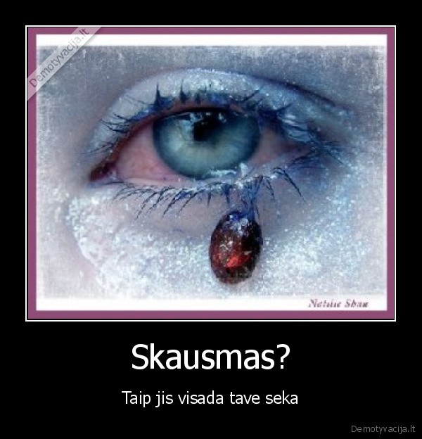 Skausmas?
