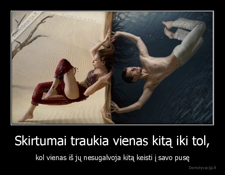 skirtumai,traukia,vienas,kita